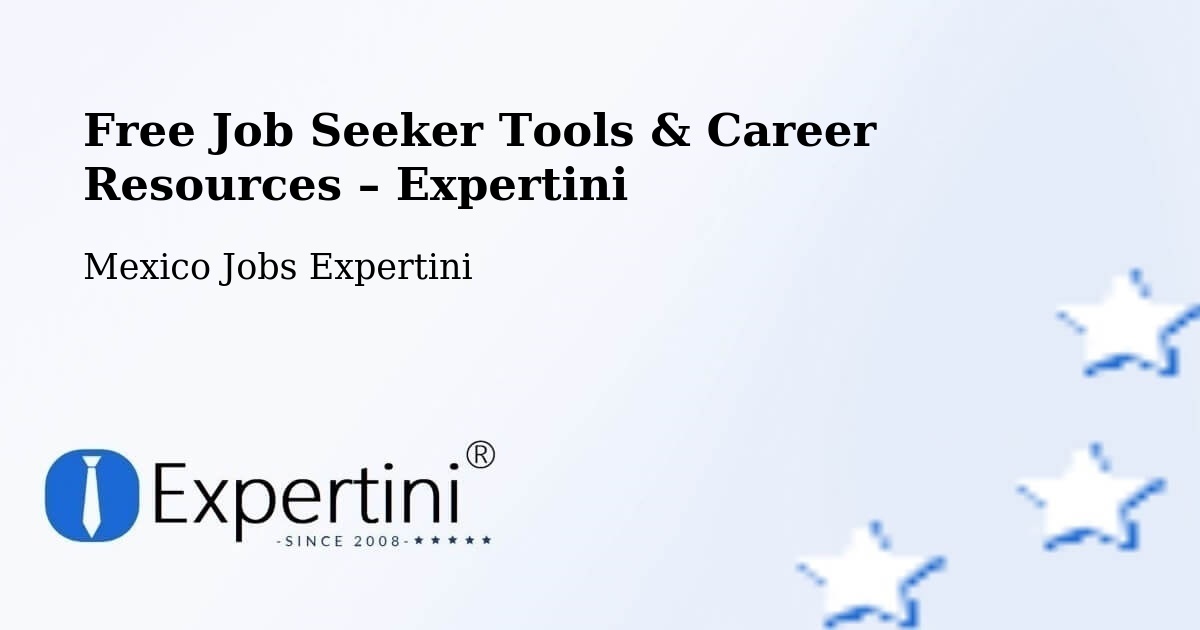 Free Job Seeker Tools & Career Resources – La Boveda - La Boveda, Mexico Jobs Expertini